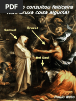 Saul Não Consultou Feiticeira Nem Bruxa Coisa Alguma!
