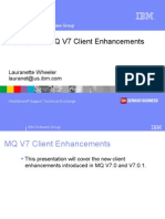 Websphere MQ V7 Client Enhancements: Lauranette Wheeler