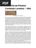 A História Da Primeira Confissão Londrina