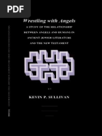 Kevin P SULLIVAN. Wrestling with Angels. A Study of the Relationship between Angels and Humans in Ancient Jewish Tradition and the Nerw Testament.pdf
