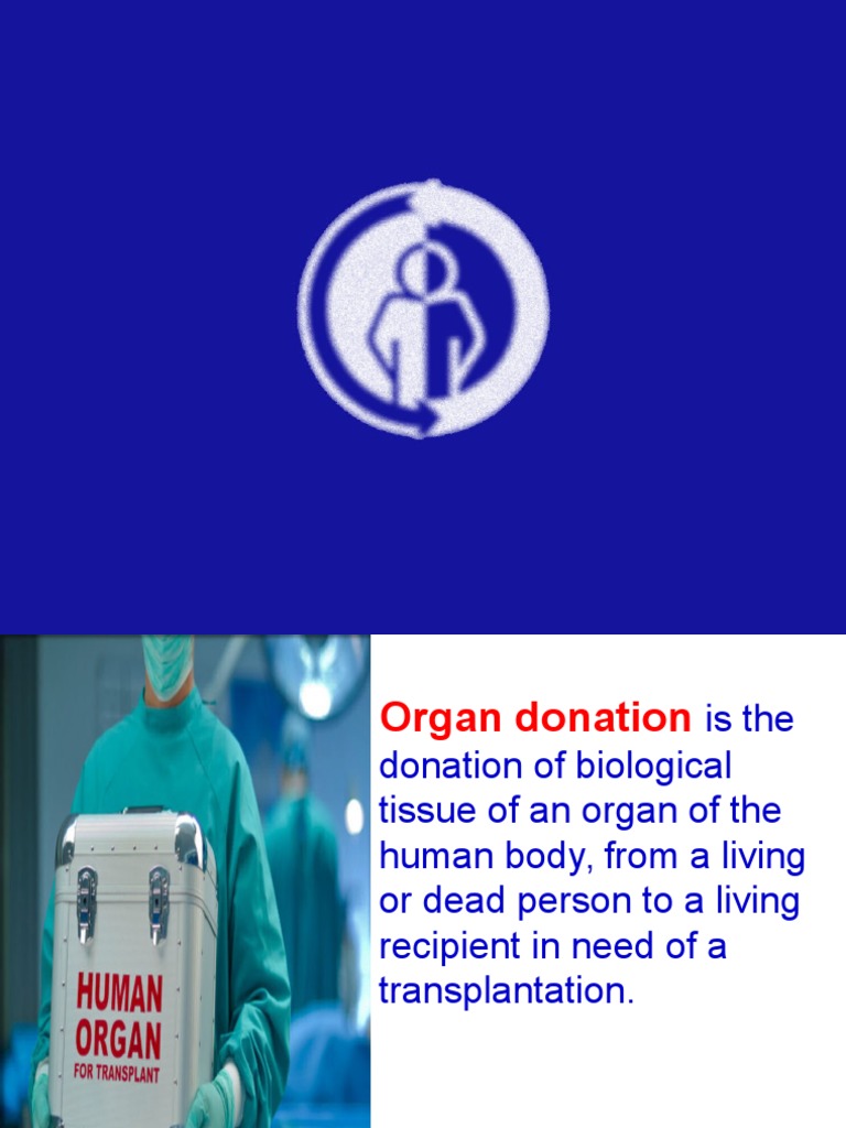 Organ Donation Presentation Pdf Organ Transplantation Organ Donation