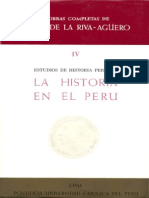 002 José de la Riva-Agüero y Osma Obras Completas, tomo 4 La Historia en el Perú.pdf