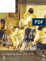 Historia de La Vida Privada en Argentina - Vol. 2 - Devoto, Fernando.