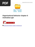 Download Organizational Behavior Chapter 6 Motivation Ppt by AhmadhHussain SN272947981 doc pdf
