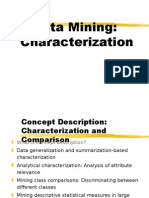 Data Mining Characterization & Comparison