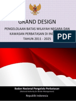 Grand Design Pengelolaan Batas Wilayah Negara Dan Kawasan Perbatasan Di Indonesia Tahun 2011 - 2025 - Badan Nasional Pengelola Perbatasan