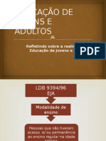 Educaodejovenseadultos 130218214838 Phpapp02.ppsx