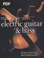 Make Your Own Eletric Guitar and Bass Dennis Waring David Raymond