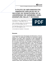 Plan Piloto de Implementación de Ambientes Virtuales en La Facultad de Odontología de La Universidad de Carabobo. Caso: Asignatura Salud y Sociedad