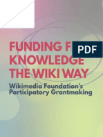 "Funding Free Knowledge The Wiki Way”:Wikimedia Foundation’s Participatory Grantmaking.