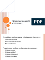 Penggolongan Medium