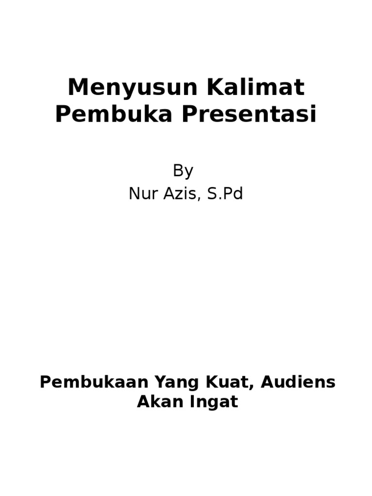 Menyusun Kalimat Pembuka Presentasi