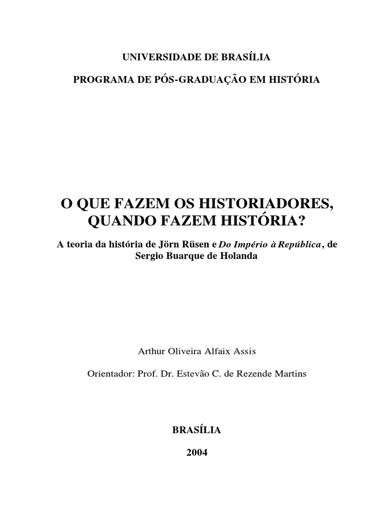 O Que Fazem Os Historiadores Quando Fazem História | PDF | Max Weber ...