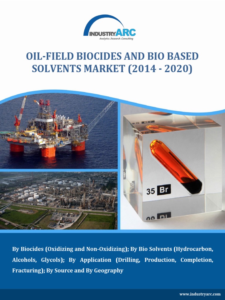 OilField Biocides and Bio Based Solvents Market. Alcohol Solvent
