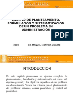 Ejemplo de Planteamiento, Formulacian y Sistematizacian de Un Problema en Administracian