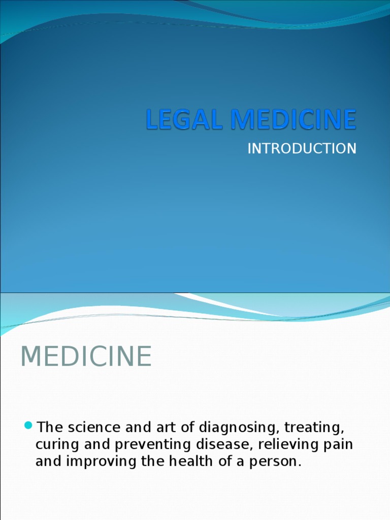 Legal Medicine Introduction Substance Abuse Medicine