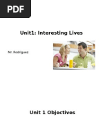 Unit1: Interesting Lives: Mr. Rodriguez