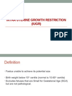 Intra Uterine Growth Restriction (IUGR)