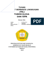 Tugas Penyakit Berbasis Lingkugan (PBL) Saukani Tuberculosa Dan Ispa