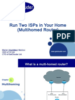 Run Two Isps in Your Home (Multihomed Router) : Company Logo