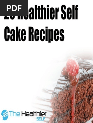 20 Healthier Self Cake Recipes by Noah Mason.pdf