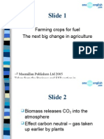 Slide 1: Farming Crops For Fuel The Next Big Change in Agriculture