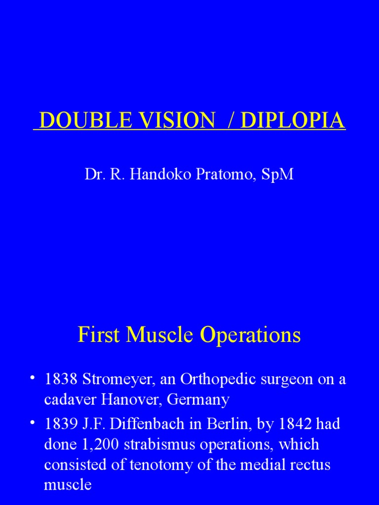 Double Vision / Diplopia: Dr. R. Handoko Pratomo, SPM | PDF | Diseases ...
