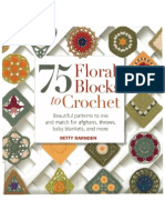 Barnden Betty - 75 Floral Blocks To Crochet - 2012