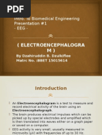 (Electroencephalogra M) : Intro. To Biomedical Engineering Presentation #1 - Eeg