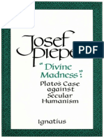 Divine Madness - Plato's Case Against Secular Humanism - Josef Pieper