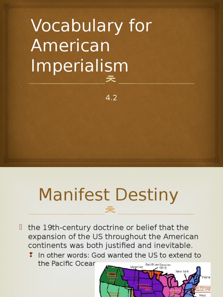 vocabulary for american imperialism Imperialism The United States