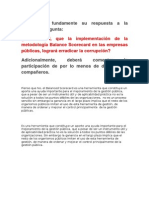 Conteste y Fundamente Su Respuesta A La Siguiente Pregunta