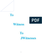 How To Witness To Jwitnesses - The Dos and Donts - Part 1