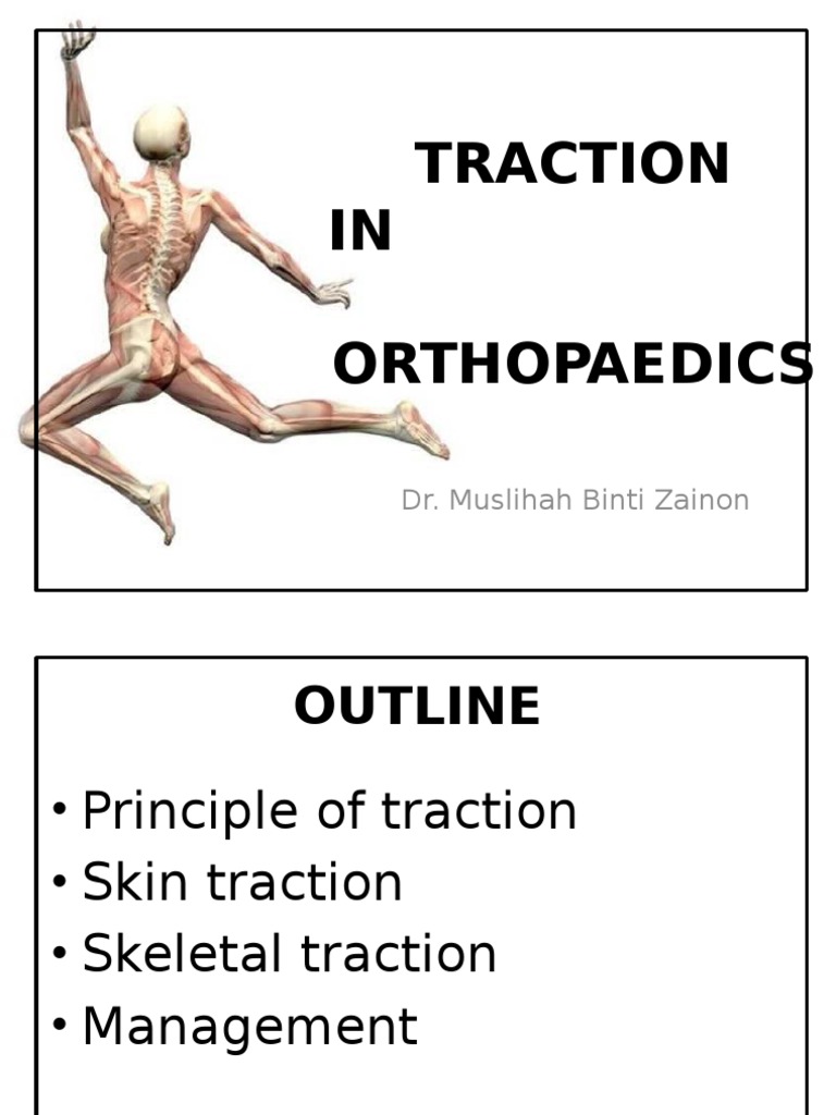 Traction in Orthopaedics Mus' Anatomical Terms Of Location Human