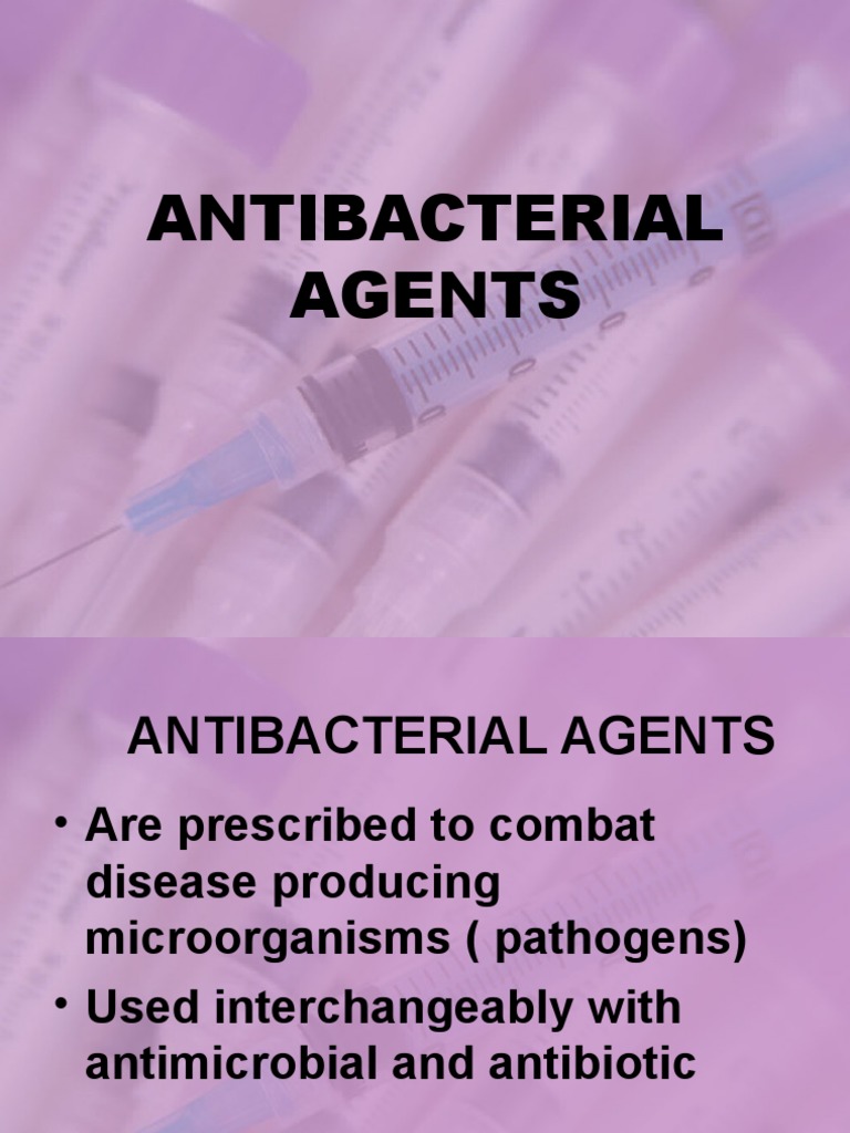 Types and Mechanisms of Antibacterial Agents | PDF | Antibiotics ...