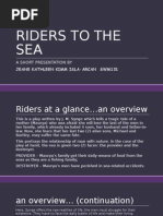 Riders To The SEA: A Short Presentation by