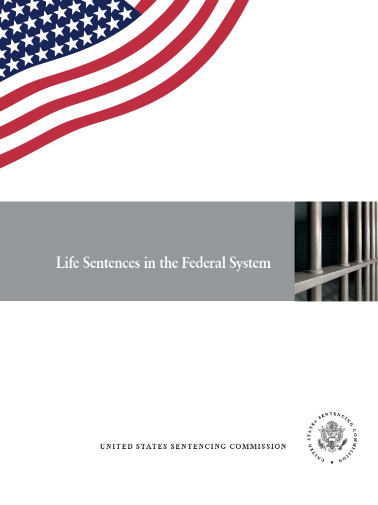 Life Sentences in Federal Criminal Justice | PDF | Mandatory Sentencing ...