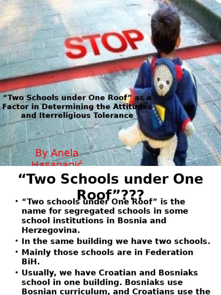 Two Schools Under One Roof Bosniaks Identity Politics