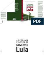 [Brasil, Política Econômica, Governo] a Economia Política Do Governo Lula - Luiz Filgueiras, Reinaldo Gonçalves