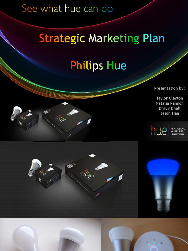 Philips Hue Marketing Strategy Overview | PDF | Philips | Sales