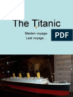 The Titanic: Maiden Voyage-Last Voyage