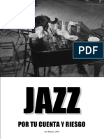Jazz Por Tu Cuenta y Riesgo