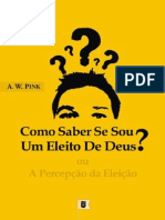 Como Saber se Sou um Eleito de Deus ou A Percepção da Eleição, Doutrina Eleição, Cap. 9 - Arthur Walkignton Pink.pdf