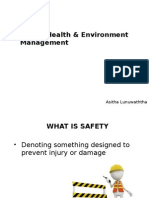 Safety Health & Environment Management: Asitha Lunuwaththa