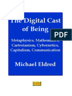 The Digital Cast of Being Metaphysics Mathematics Cartesianism Cybernetics Capitalism Communication