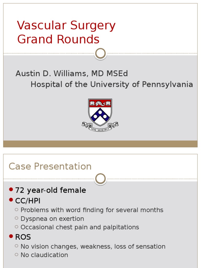Vascular Surgery Grand Rounds: Austin D. Williams, MD Msed Hospital of ...