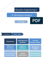 Chemical Reac/on Engineering II 6. Resistance Analysis