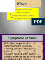 Types of Virus Boot Virus Program File Virus Macro Viruses