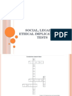 Social, Legal and Ethical Implications of Tests