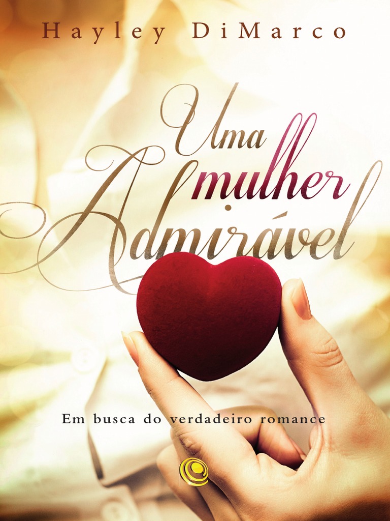 1014764 Livro Uma Mulher Admiravel Pdf Humano Amor